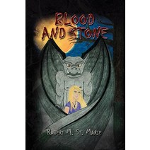 Blood and Stone Paperback, Xlibris Corporation