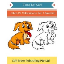 Tema Dei Cani: Libro Di Colorazione Per I Bambini Paperback, Createspace Independent Publishing Platform