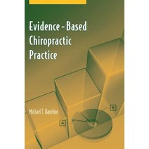 Evidence-Based Chiropractic Practice Paperback, Jones & Bartlett Publishers