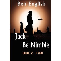 Jack Be Nimble: Tyro Paperback, Createspace Independent Publishing Platform