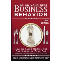 Be on Your Best Business Behavior Paperback, Colleen Rickenbacher, Inc.