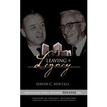 Leaving a Legacy: Navigating Family Businesses Succession Hardcover, Castle Quay Books