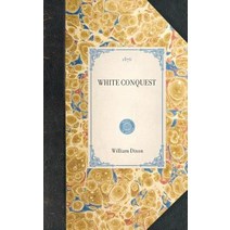 White Conquest: Volume 2 Hardcover, Applewood Books