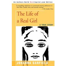The Life of a Real Girl: A True Story Paperback, Backinprint.com
