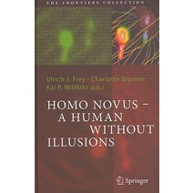 Homo Novus - A Human Without Illusions Hardcover, Springer