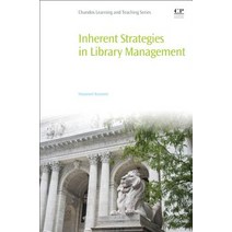 Inherent Strategies in Library Management Paperback, Chandos Publishing