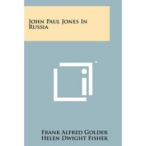 John Paul Jones in Russia Paperback, Literary Licensing, LLC