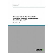 Die Soziale Stadt - Das Bund-Lander Programm 
