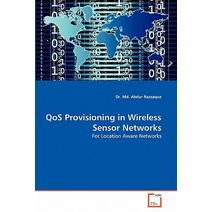 Qos Provisioning in Wireless Sensor Networks Paperback, VDM Verlag