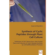 Synthesis of Cyclic Peptides Through Plant Cell Culture Paperback, VDM Verlag Dr. Mueller E.K.