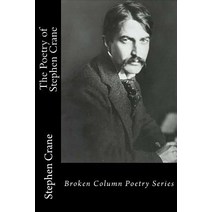 The Poetry of Stephen Crane Paperback, Broken Column Press
