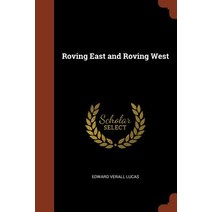 Roving East and Roving West Paperback, Pinnacle Press