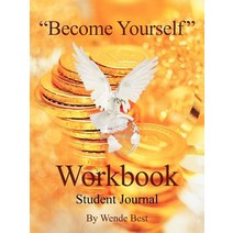 Become Yourself Workbook: Student Journal, Authorhouse
