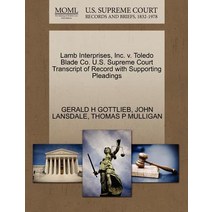 Lamb Interprises Inc. V. Toledo Blade Co. U.S. Supreme Court Transcript of Record with Supporting Ple..., Gale Ecco, U.S. Supreme Court Records