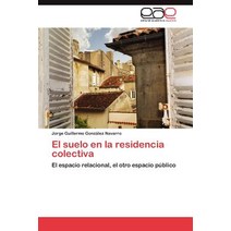El Suelo En La Residencia Colectiva, Eae Editorial Academia Espanola