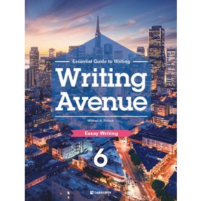 Witing Avenue 6: Essay Witing:Essential Guide to Witing, 다락원