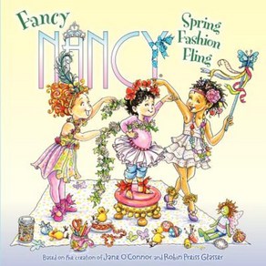 Fancy Nancy: Spring Fashion Fling Paperback