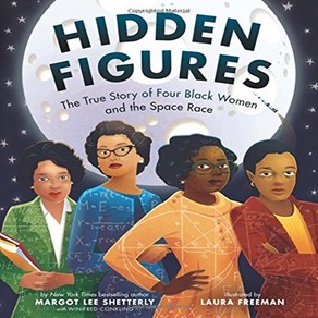 Hidden Figues : The Tue Stoy of Fou Black Women and the Space Race, HapeCollins Childen's Books