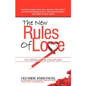 The New Rules of Love Papeback Xulon Pess, Ceatespace Independent Publishing Platfom