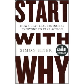 Stat with Why : How Geat Leades Inspie Eveyone to Take Action by Simon Sinek, Penguin Books