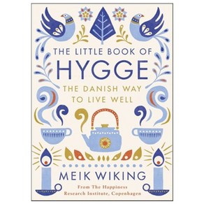 The Little Book of Hygge:The Danish Way to Live Well