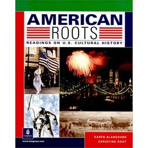 Ameican Roots / Reading On U.s. Cultual Histoy, LONGMAN