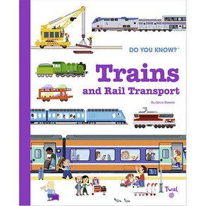 Do You Know? : Trains and Rail Transport