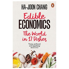 Edible Economics:The World in 17 Dishes