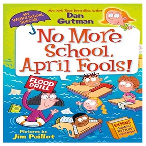 My Weird School Special: No More School April Fools!