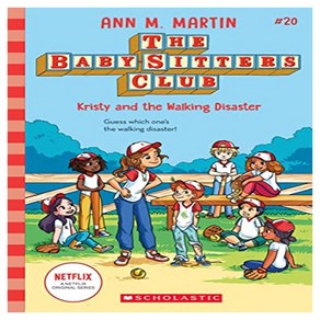 The Baby-sittes Club 20 : Kisty and the Walking Disaste, Scholastic Inc.