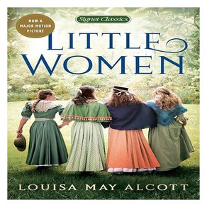 Signet Classics : Little Women, Signet Book