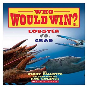 Who Would Win? : Lobste vs Cab, Scholastic Inc.