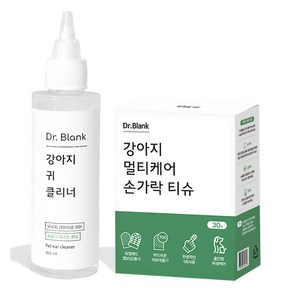 닥터블랭크 강아지 저자극 귀 클리너 + 멀티케어 손가락 티슈 30p 세트, 100ml, 1세트