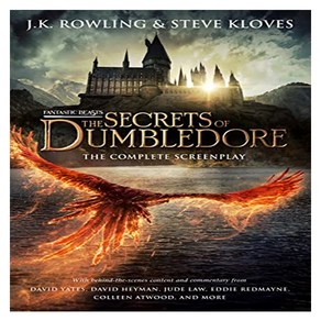 Fantastic Beasts the Secets of Dumbledoe : The Complete Sceenplay, Scholastic Inc