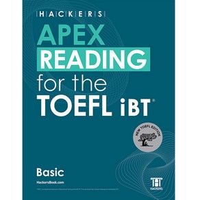 HACKERS APEX READING for the TOEFL iBT Basic