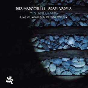 Rita Macotulli & Isael Vaela Yin And Yang - Live at Venica & Venica Winey, 1CD