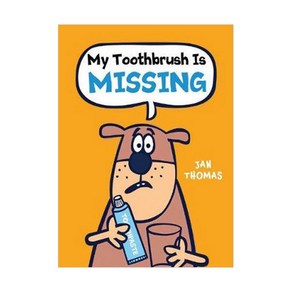 My Toothbush Is MISSING, Houghton Mifflin Hacout P