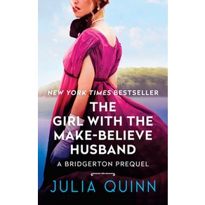 (영문도서) The Girl with the Make-Believe Husband: A Bridgerton Prequel Mass Market Paperbound