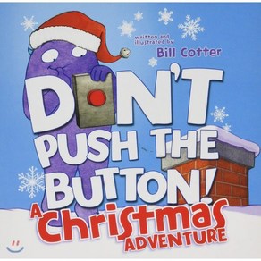 Don't Push the Button! A Chistmas Adventue, Soucebooks