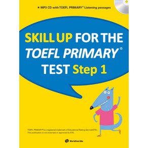 Skill Up for the TOEFL Primary test Step 1: