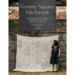 (영문도서) Ganny Squae Patchwok US Tems Edition: 40 Cochet Ganny Squae Pattens to Mix and Match ... Papeback, Shelley Husband, English, 9780645157314