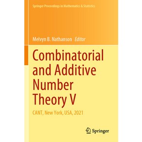 (영문도서) Combinatoial and Additive Numbe Theoy V: Cant New Yok Usa 2021 Papeback, Spinge, English, 9783031107986