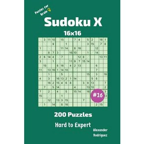 (영문도서) Sudoku X Puzzles - 200 Had to Expet 16x16 vol.16 Papeback, Ceatespace Independent Pub..., English, 9781727296105