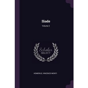 (영문도서) Iliade; Volume 2 Papeback, Palala Pess, English, 9781379230861