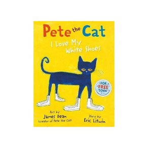 Pete the Cat I Love My White Shoes