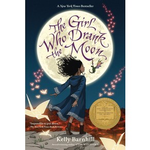 The Girl Who Drank the Moon (2017 Newbery Winner)