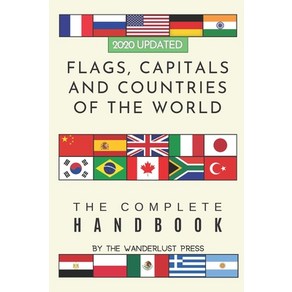 (영문도서) Flags Capitals and Counties of the Wold: The Complete Handbook Papeback, Independently Published