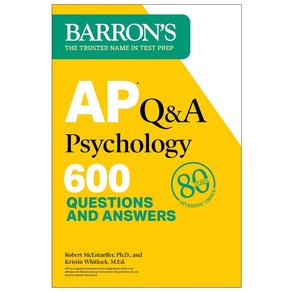 AP QA Psychology 2/E:600 Questions and Answes, Baons, AP QA Psychology, 2/E, McEntaffe, Robet, Whitloc..