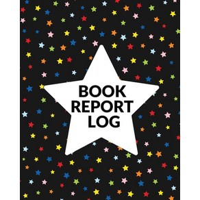 (영문도서) Book Report Log Book For Kids: Reading Progress Notebook Classroom Reading Assignment Templates St... Paperback