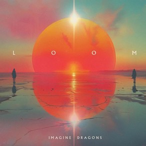 [CD] Imagine Dragons (이매진 드래곤스) - 6집 Loom